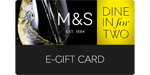 M&S Dine In for 2 e-Gift Card